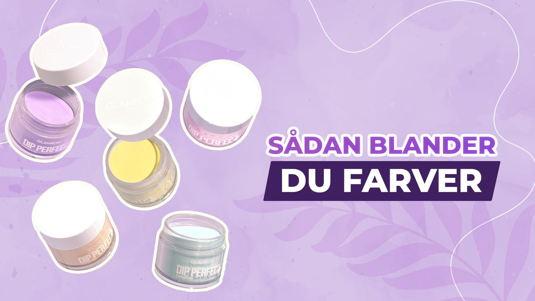 Sådan blander du farver – trin for trin