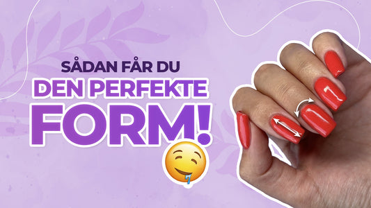 Sådan får du den perfekte form på neglene – trin for trin
