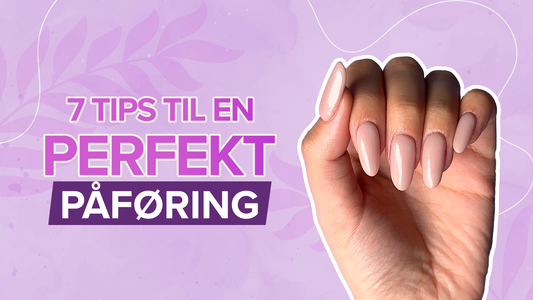 7 tips til perfekt påføring med GLAMRDiP